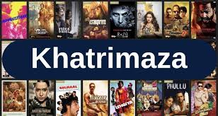 Khatrimaza 2022 Download Latest Movies